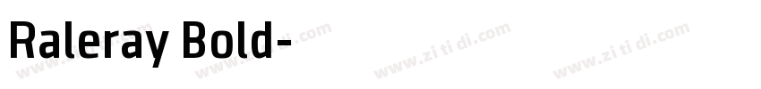 Raleray Bold字体转换